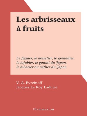 cover image of Les arbrisseaux à fruits